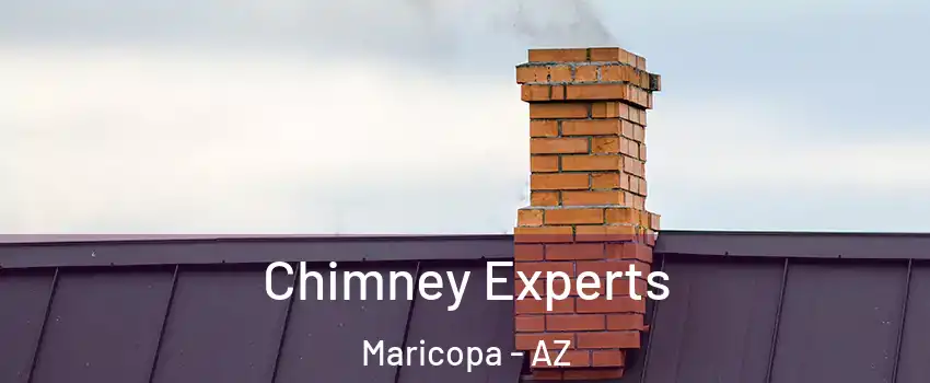 Chimney Experts Maricopa - AZ