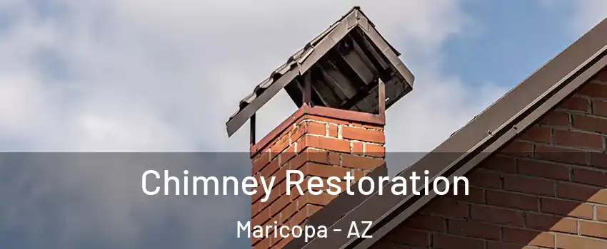  Chimney Restoration Maricopa - AZ