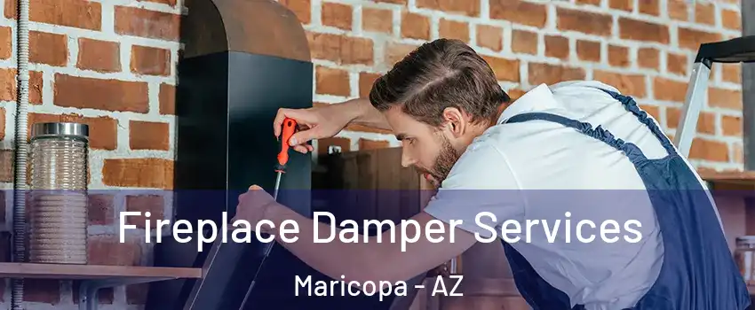  Fireplace Damper Services Maricopa - AZ