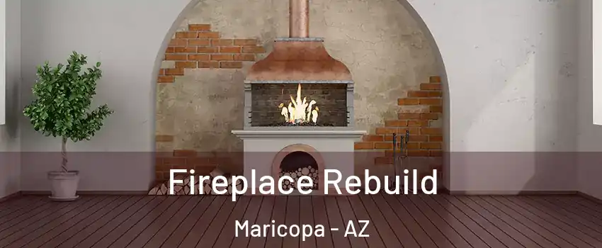  Fireplace Rebuild Maricopa - AZ