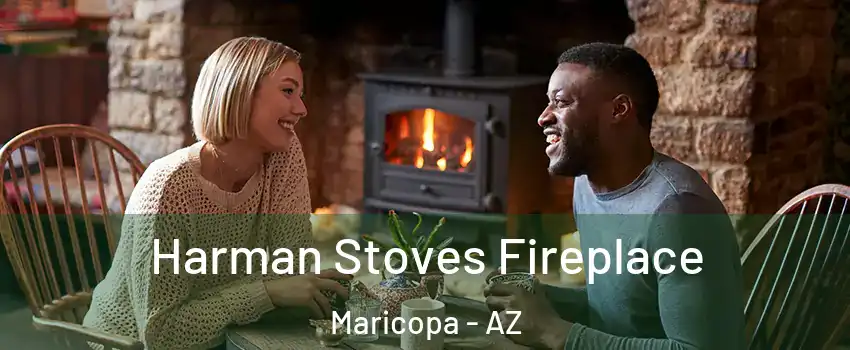  Harman Stoves Fireplace Maricopa - AZ