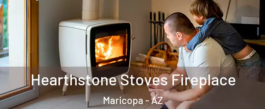  Hearthstone Stoves Fireplace Maricopa - AZ