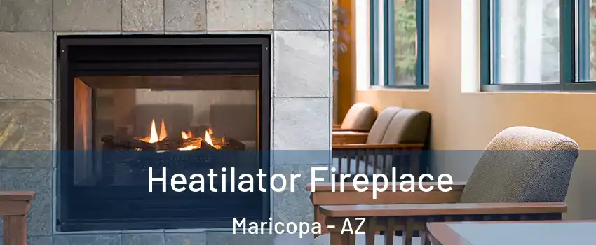  Heatilator Fireplace Maricopa - AZ