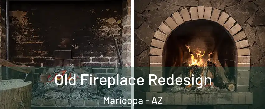  Old Fireplace Redesign Maricopa - AZ