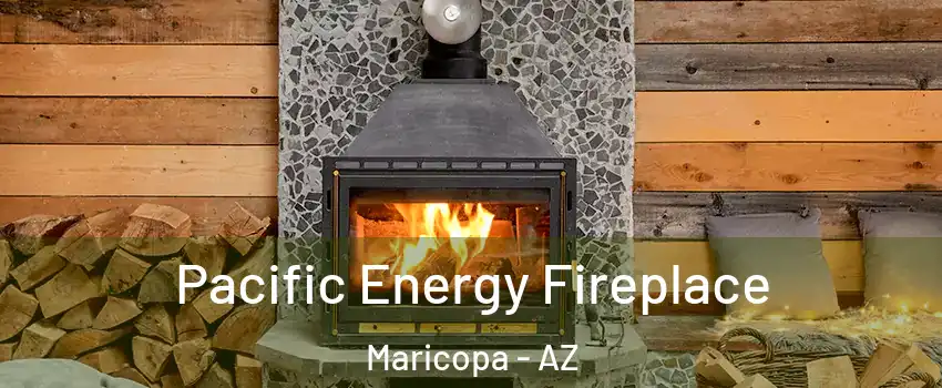  Pacific Energy Fireplace Maricopa - AZ