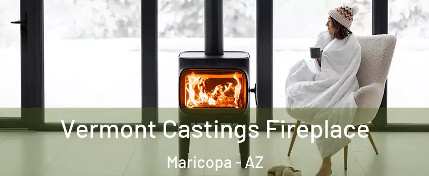  Vermont Castings Fireplace Maricopa - AZ